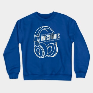 InvestiGates Headphones 3 Crewneck Sweatshirt